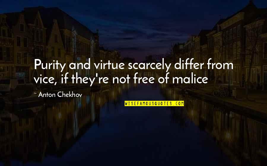 David Auburn Quotes By Anton Chekhov: Purity and virtue scarcely differ from vice, if