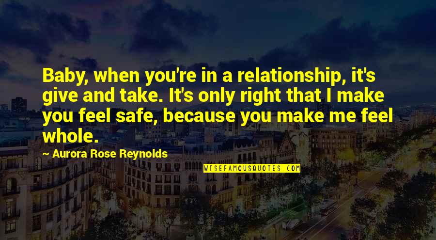 David Bowie The Breakfast Club Quotes By Aurora Rose Reynolds: Baby, when you're in a relationship, it's give