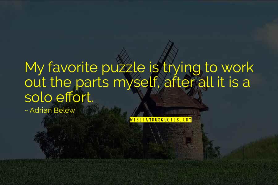 David Cameron Coalition Quotes By Adrian Belew: My favorite puzzle is trying to work out