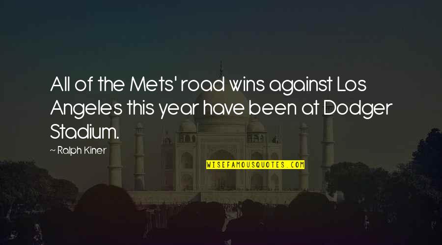 David Cordani Quotes By Ralph Kiner: All of the Mets' road wins against Los