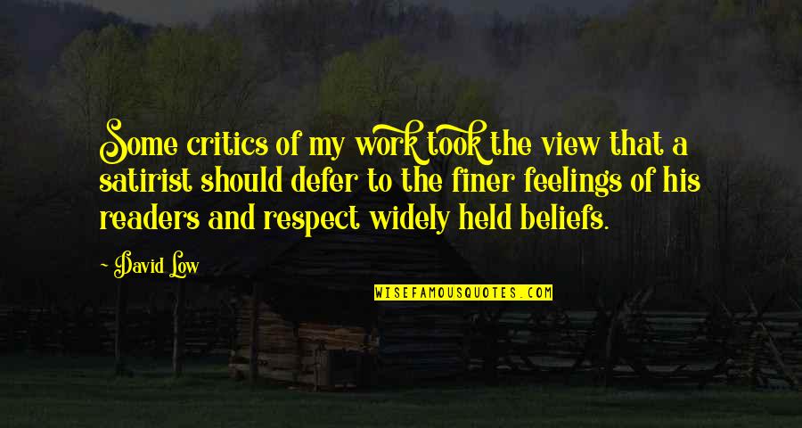 David Held Quotes By David Low: Some critics of my work took the view