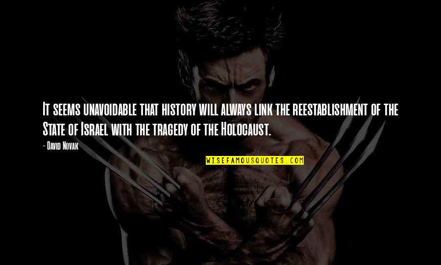 David Novak Quotes By David Novak: It seems unavoidable that history will always link David Novak Quotes By David Novak: It seems unavoidable that history will always link