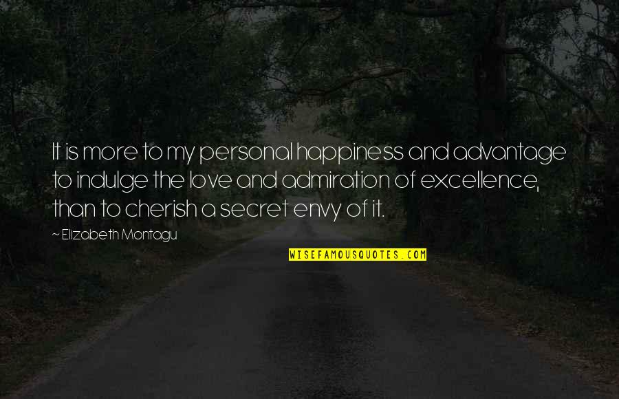 David Stoop Quotes By Elizabeth Montagu: It is more to my personal happiness and