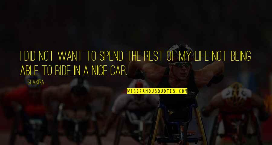 David Vs Goliath Sports Quotes By Shakira: I did not want to spend the rest