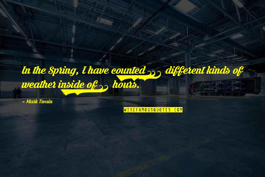 Davidarchie Quotes By Mark Twain: In the Spring, I have counted 136 different