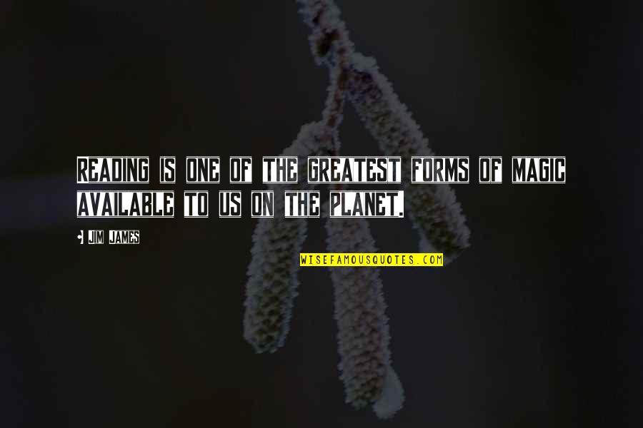 Davidhazy Andrew Quotes By Jim James: Reading is one of the greatest forms of