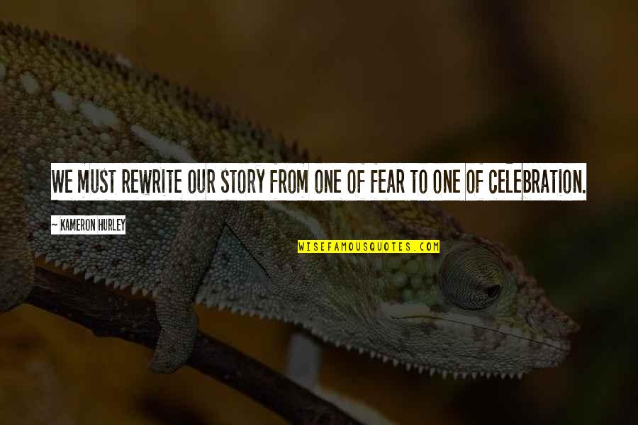 Davidova Piesen Quotes By Kameron Hurley: We must rewrite our story from one of Davidova Piesen Quotes By Kameron Hurley: We must rewrite our story from one of
