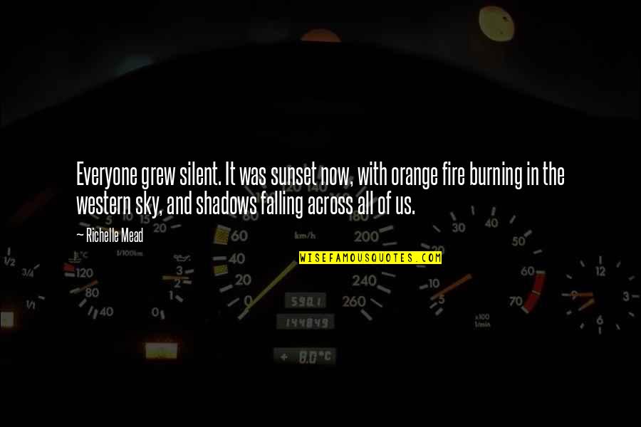 Davileine Quotes By Richelle Mead: Everyone grew silent. It was sunset now, with Davileine Quotes By Richelle Mead: Everyone grew silent. It was sunset now, with