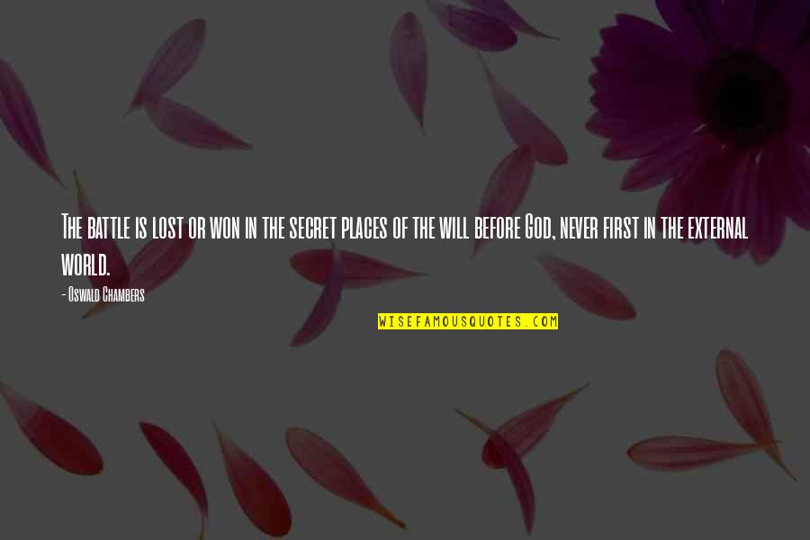 Davis Funds Customer Quotes By Oswald Chambers: The battle is lost or won in the Davis Funds Customer Quotes By Oswald Chambers: The battle is lost or won in the