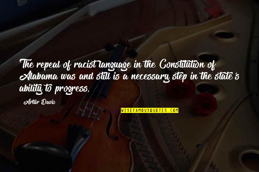 Davis's Quotes By Artur Davis: The repeal of racist language in the Constitution