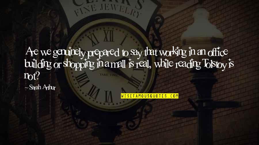 Davoud Nemati Quotes By Sarah Arthur: Are we genuinely prepared to say that working Davoud Nemati Quotes By Sarah Arthur: Are we genuinely prepared to say that working