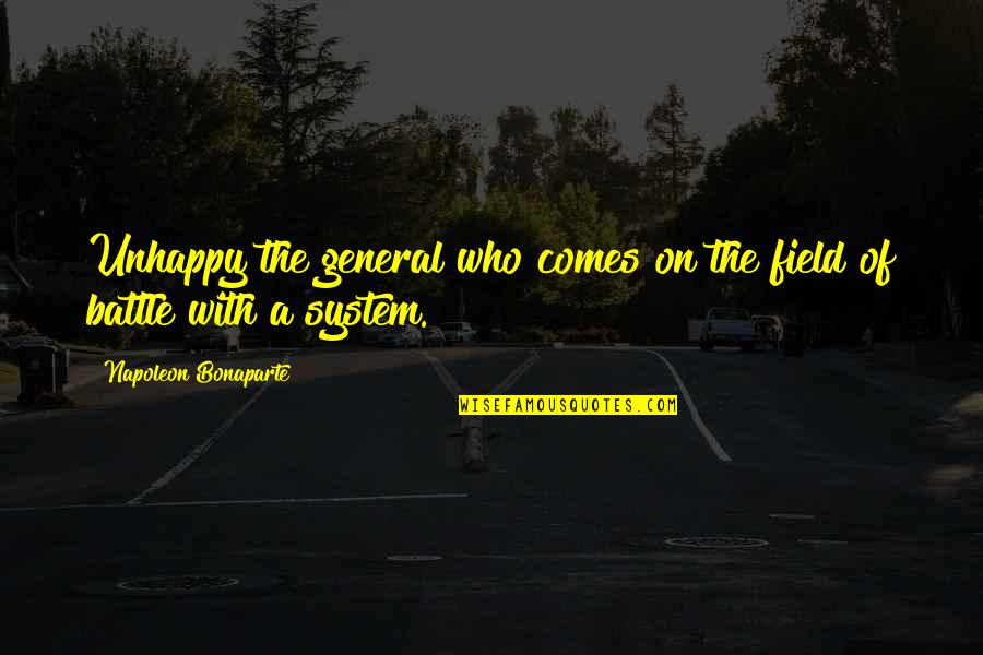Davy Jones Funny Quotes By Napoleon Bonaparte: Unhappy the general who comes on the field Davy Jones Funny Quotes By Napoleon Bonaparte: Unhappy the general who comes on the field