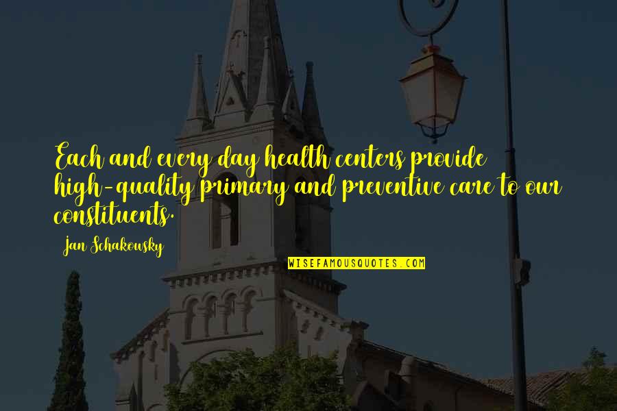 Day Care Quotes By Jan Schakowsky: Each and every day health centers provide high-quality