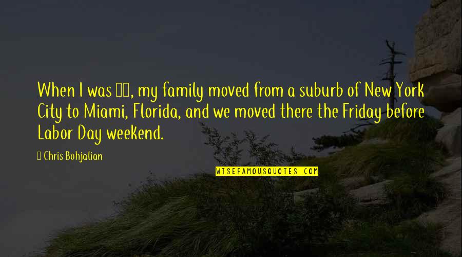 Day Friday Quotes By Chris Bohjalian: When I was 13, my family moved from