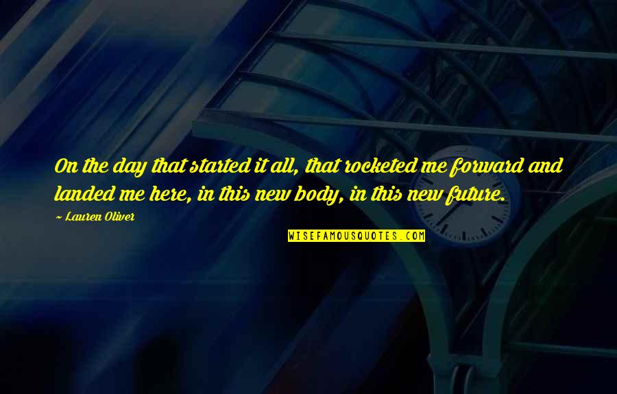 Day That Quotes By Lauren Oliver: On the day that started it all, that