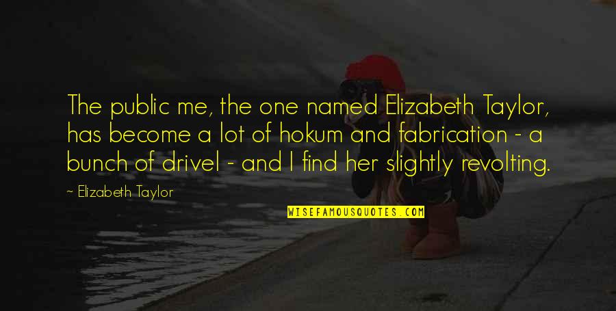 Day Well Spent With Friends Quotes By Elizabeth Taylor: The public me, the one named Elizabeth Taylor, Day Well Spent With Friends Quotes By Elizabeth Taylor: The public me, the one named Elizabeth Taylor,