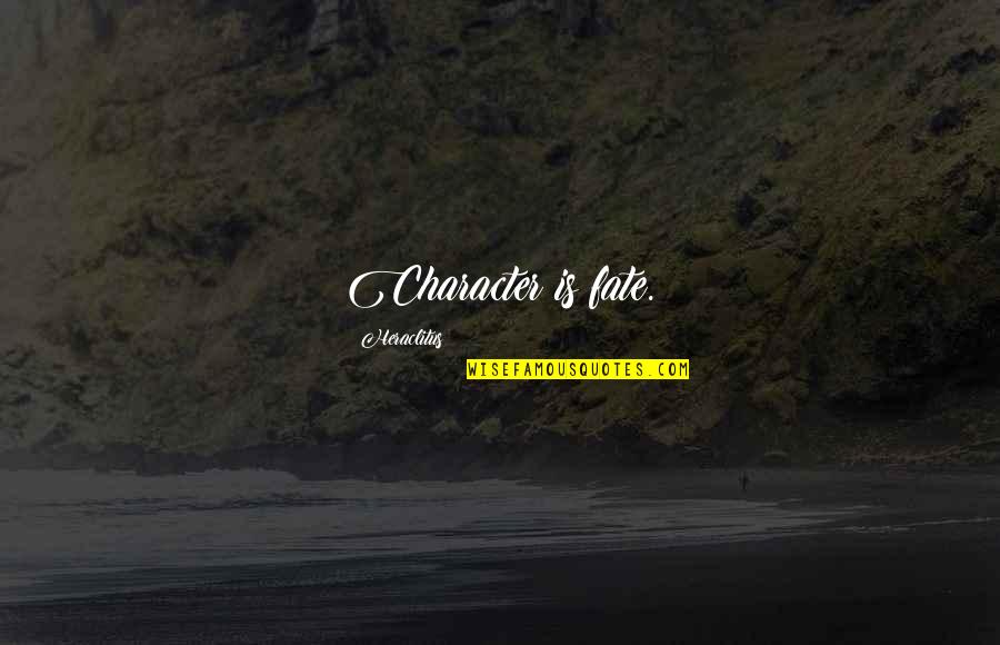 Dayansbalance Quotes By Heraclitus: Character is fate. Dayansbalance Quotes By Heraclitus: Character is fate.