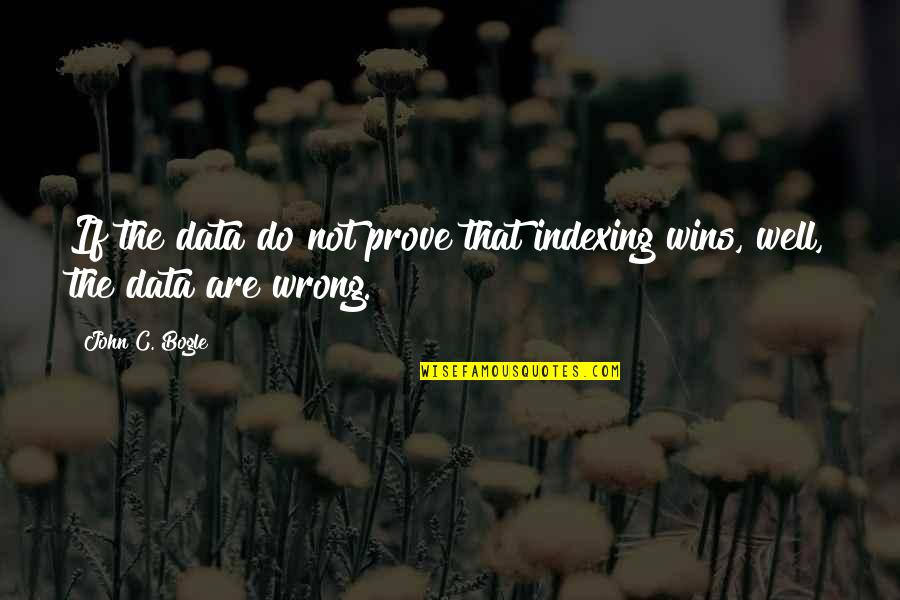 Dayoung Pullover Quotes By John C. Bogle: If the data do not prove that indexing