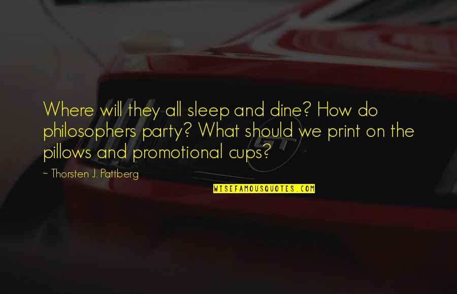 Days Of Thunder Quotes By Thorsten J. Pattberg: Where will they all sleep and dine? How