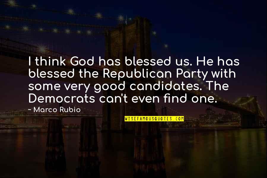 Dc Comics Superman Quotes By Marco Rubio: I think God has blessed us. He has