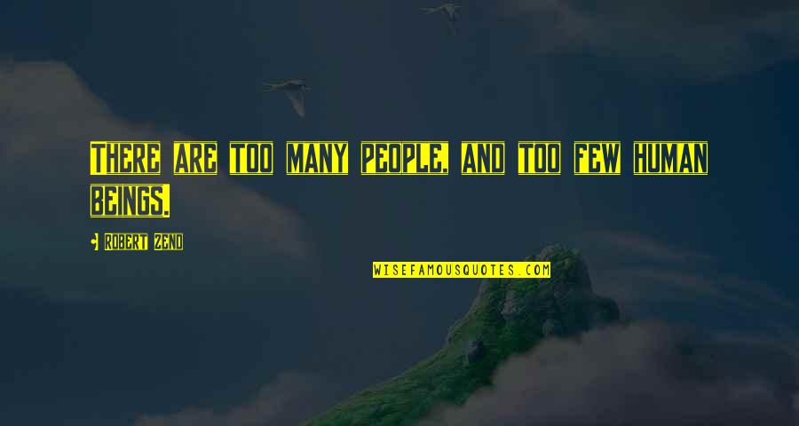 Dd Stock Quotes By Robert Zend: There are too many people, and too few Dd Stock Quotes By Robert Zend: There are too many people, and too few