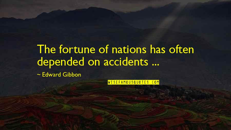 Ddreams Quotes By Edward Gibbon: The fortune of nations has often depended on Ddreams Quotes By Edward Gibbon: The fortune of nations has often depended on