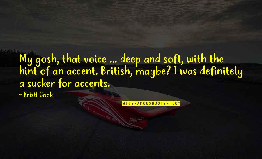 De Barra Quotes By Kristi Cook: My gosh, that voice ... deep and soft, De Barra Quotes By Kristi Cook: My gosh, that voice ... deep and soft,