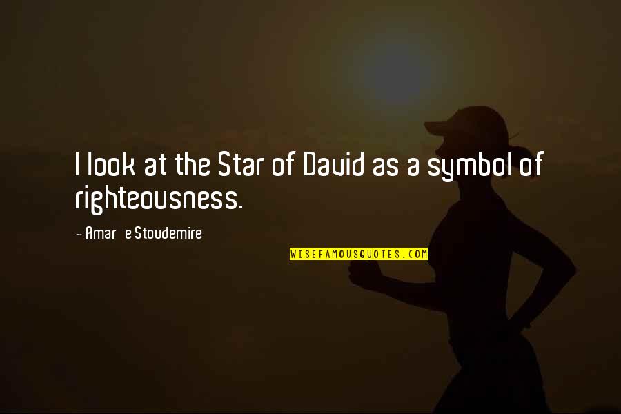 De Gregorio Quotes By Amar'e Stoudemire: I look at the Star of David as De Gregorio Quotes By Amar'e Stoudemire: I look at the Star of David as