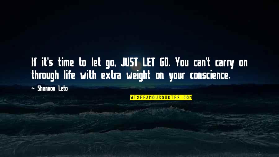 De Hoya Quotes By Shannon Leto: If it's time to let go, JUST LET