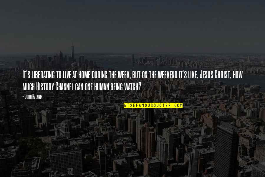 De Lesseps Canal Quotes By John Rzeznik: It's liberating to live at home during the