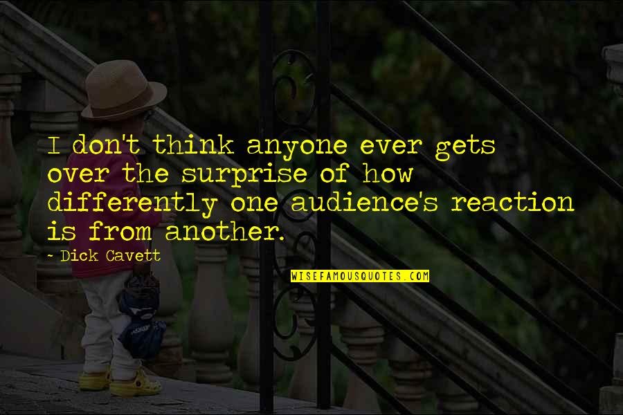 De Streekkrant Quotes By Dick Cavett: I don't think anyone ever gets over the
