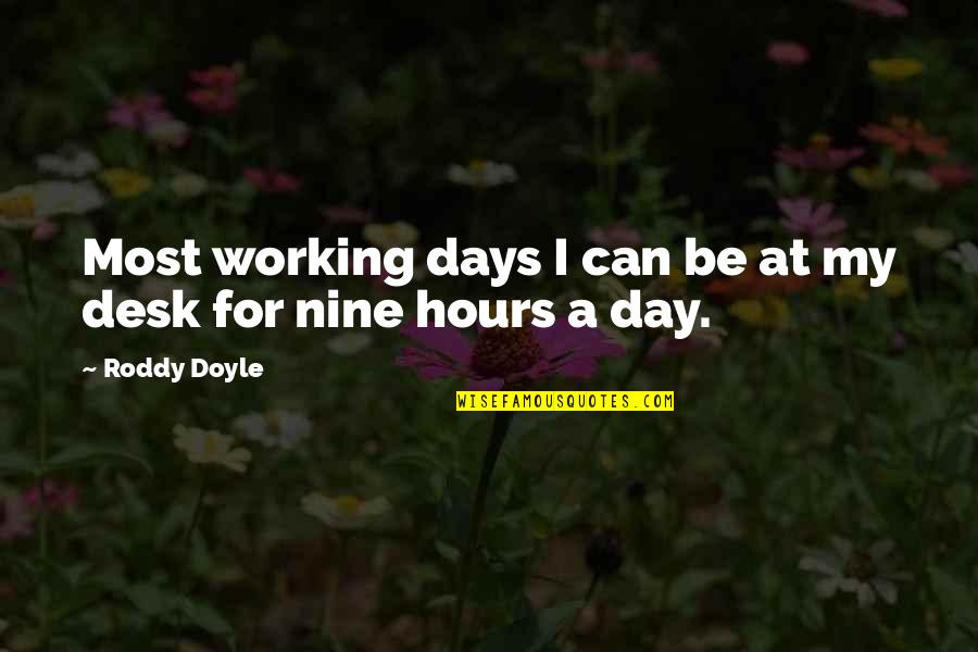 De Vecchi Silver Quotes By Roddy Doyle: Most working days I can be at my