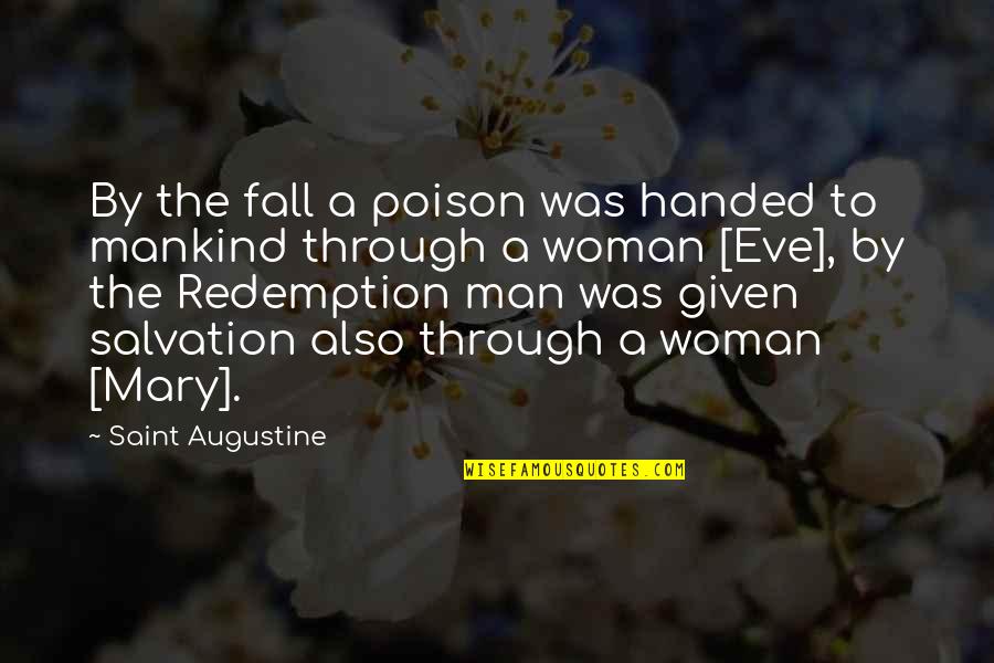 Deactivate Account Quotes By Saint Augustine: By the fall a poison was handed to