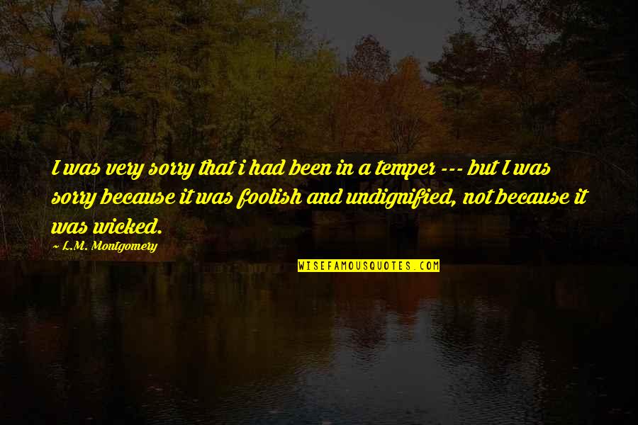 Dead Ends In Life Quotes By L.M. Montgomery: I was very sorry that i had been