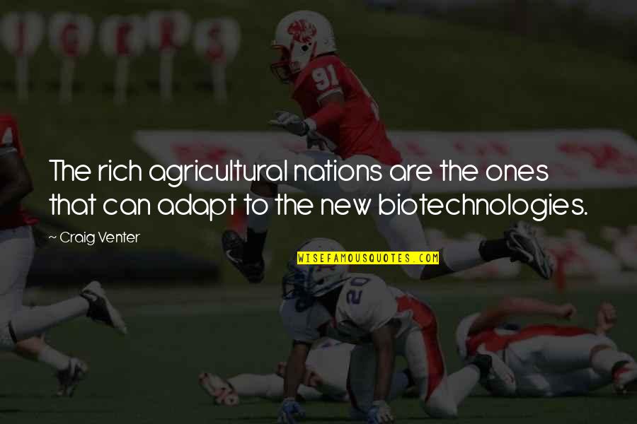 Dead Peoples Birthday Quotes By Craig Venter: The rich agricultural nations are the ones that