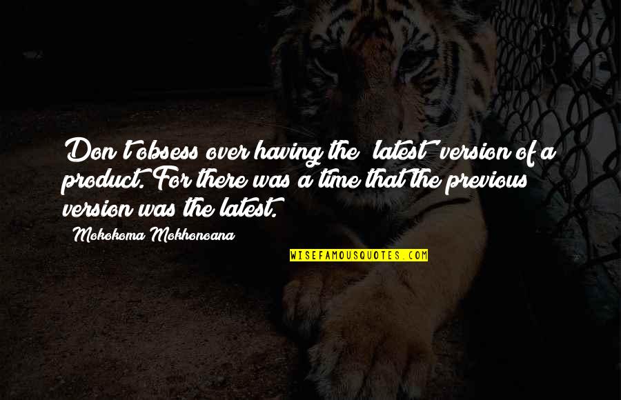 Dead Rising 2 Off The Record Frank West Quotes By Mokokoma Mokhonoana: Don't obsess over having the 'latest' version of