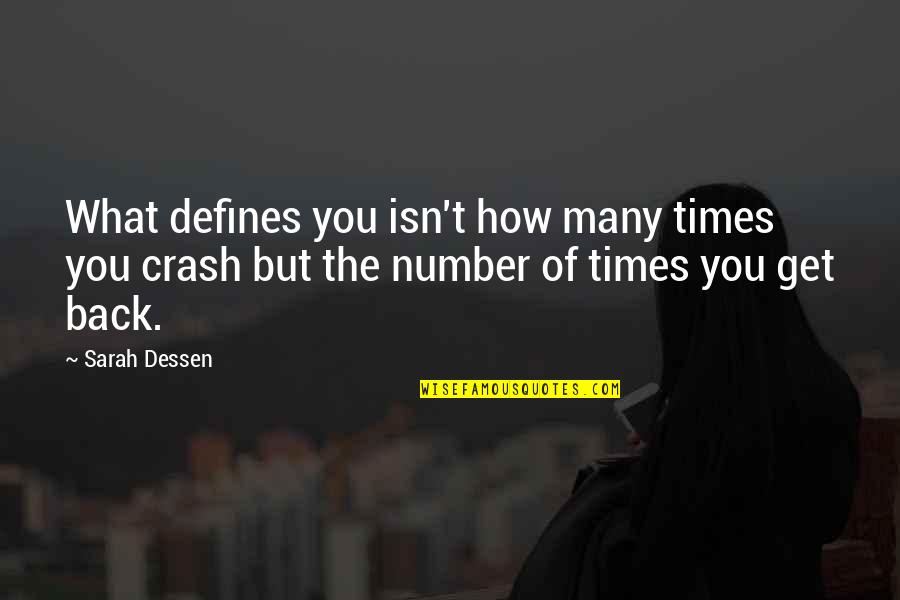 Dead Stars Love Quotes By Sarah Dessen: What defines you isn't how many times you