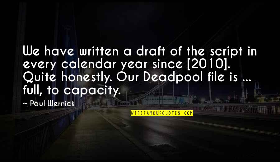 Deadpool Quotes By Paul Wernick: We have written a draft of the script