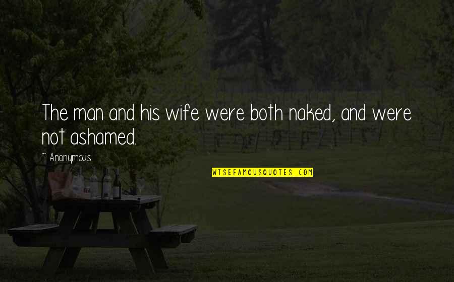 Deana Carter Quotes By Anonymous: The man and his wife were both naked,