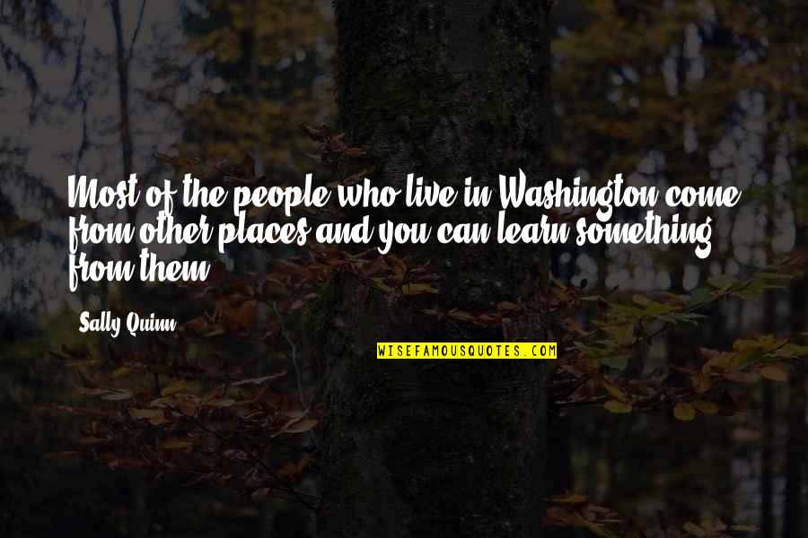 Deangela Mathis Quotes By Sally Quinn: Most of the people who live in Washington