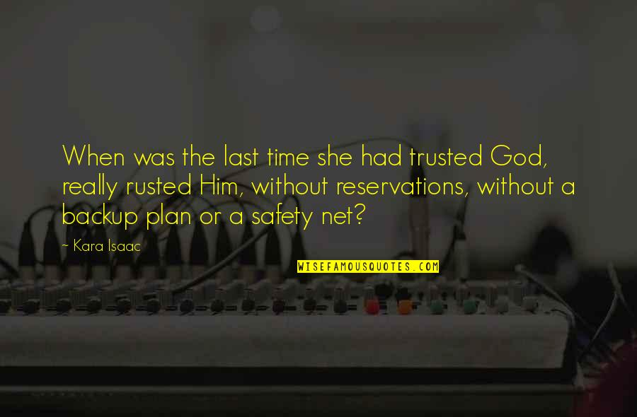 Deardmenteddiary Com Quotes By Kara Isaac: When was the last time she had trusted Deardmenteddiary Com Quotes By Kara Isaac: When was the last time she had trusted