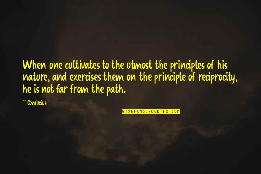 Deasant Quotes By Confucius: When one cultivates to the utmost the principles