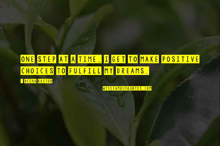 Death And Appreciating Life Quotes By Deena Kastor: One step at a time, I get to