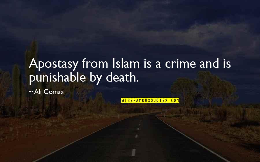 Death And Islam Quotes By Ali Gomaa: Apostasy from Islam is a crime and is