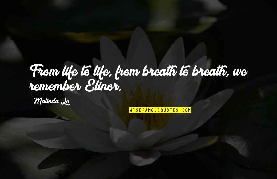 Death At A Funeral Quotes By Malinda Lo: From life to life, from breath to breath,