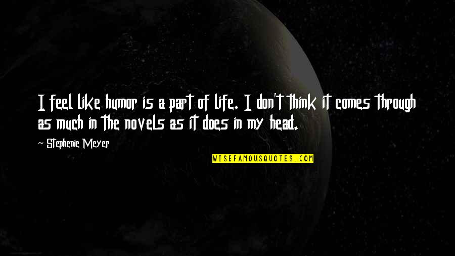 Death Book Thief Quotes By Stephenie Meyer: I feel like humor is a part of