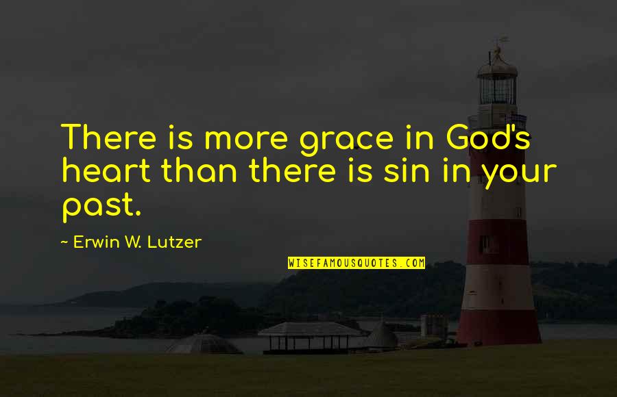 Death Heart Broken Quotes By Erwin W. Lutzer: There is more grace in God's heart than