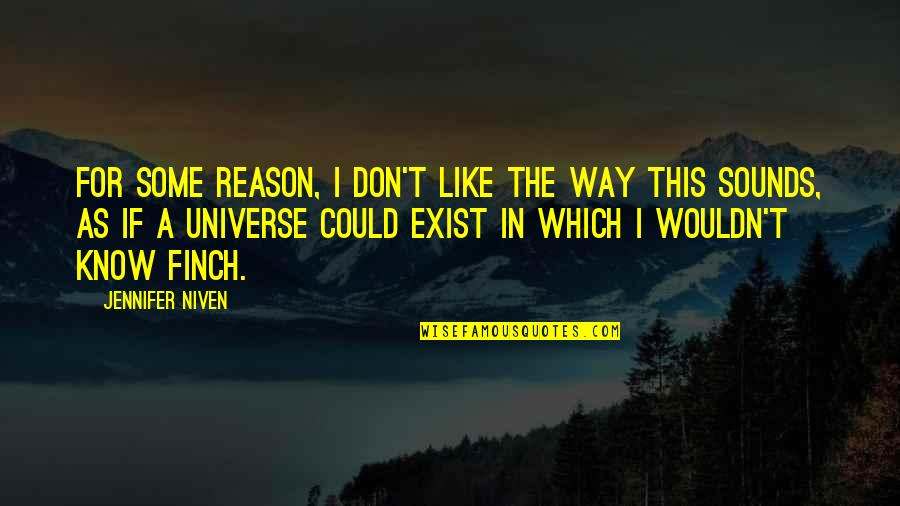 Death In Marathi Quotes By Jennifer Niven: For some reason, I don't like the way