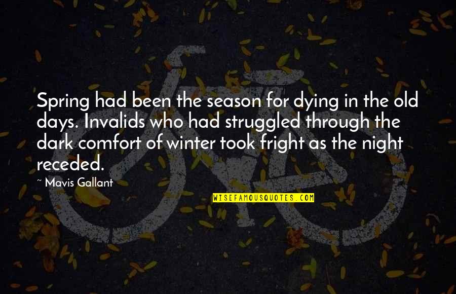 Death In Night Quotes By Mavis Gallant: Spring had been the season for dying in