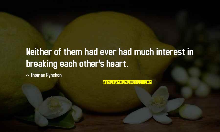 Death Is Sweet Quote Quotes By Thomas Pynchon: Neither of them had ever had much interest